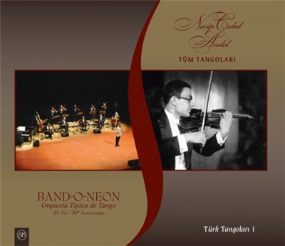 Band-O-Neon Orquesta Tipica de Tango - Necip Celal Andel Türk Tangoları / Turkish Tangos download mp3 flac