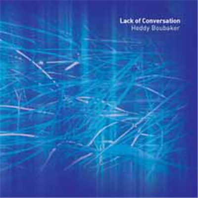 Heddy Boubaker - Lack Of Conversation download mp3 flac