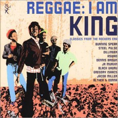 Various - Reggae: I Am King (Classics From The Rockers Era) download mp3 flac