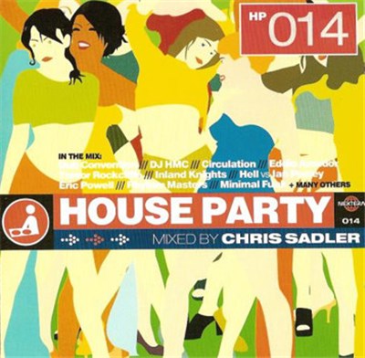 Chris Sadler - House Party 014 download mp3 flac