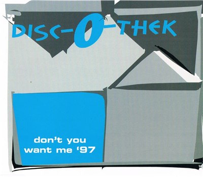 Disc-O-Thek - Don't You Want Me '97 download mp3 flac