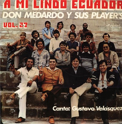 Don Medardo Y Sus Player's Canta: Gustavo Velásquez - A Mi Lindo Ecuador Vol. 27 download mp3 flac