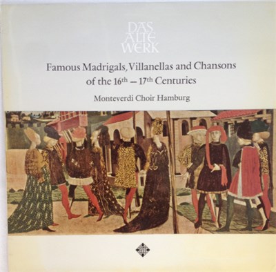 Monteverdi-Chor Hamburg - Famous Madrigals, Villanellas And Chansons Of The 16th - 17th Centuries download mp3 flac