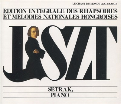 Liszt, Setrak - Edition Integrale Des Rhapsodies Et Melodies Nationales Hongroises download mp3 flac