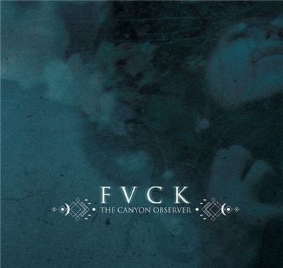 The Canyon Observer - FVCK download mp3 flac