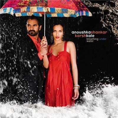 Anoushka Shankar / Karsh Kale - Breathing Under Water download mp3 flac
