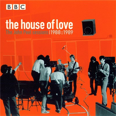The House Of Love - The John Peel Sessions 1988:1989 download mp3 flac