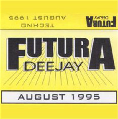 DJ Futura - August 1995 (Techno) download mp3 flac