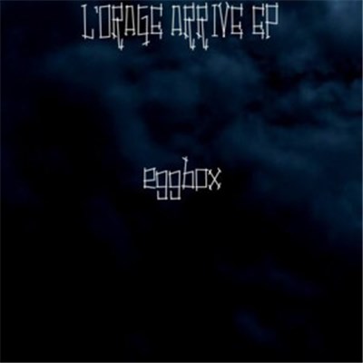 Eggbox - L'Orage Arrive EP download mp3 flac