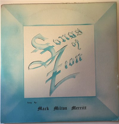 Mack Milton Merritt - Singing Songs Of Zion download mp3 flac