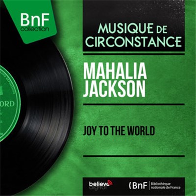 Mahalia Jackson - Joy To The World download mp3 flac