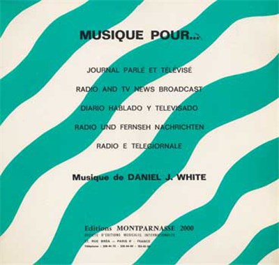 Daniel J. White - Musique Pour... Journal Parlé Et Télévisé download mp3 flac