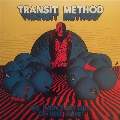 Transit Method - We Won't Get Out of Here Alive download mp3 flac