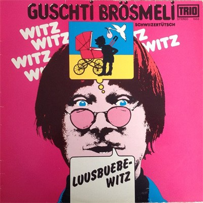 Guschti Brösmeli - Luusbuebe-Witz download mp3 flac