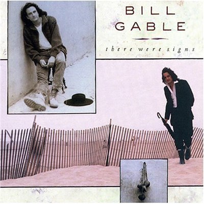 Bill Gable - There Were Signs download mp3 flac