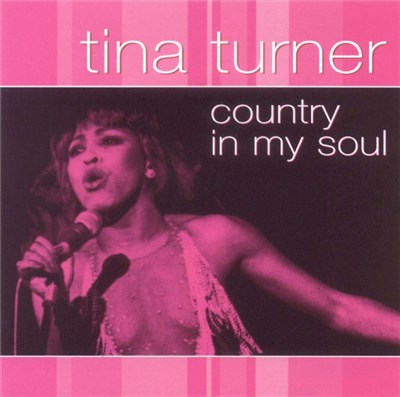 Tina Turner - Country In My Soul download mp3 flac