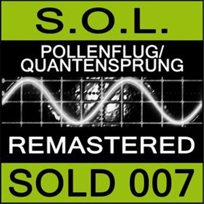 S.O.L. - Pollenflug / Quantensprung download mp3 flac