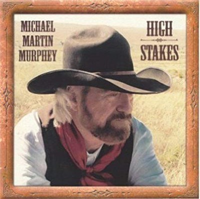 Michael Martin Murphey - High Stakes: Cowboy Songs VII download mp3 flac