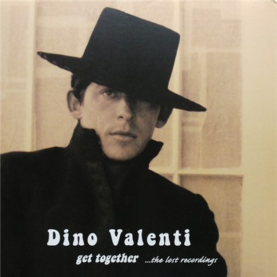 Dino Valenti - Get Together ...The Lost Recordings download mp3 flac