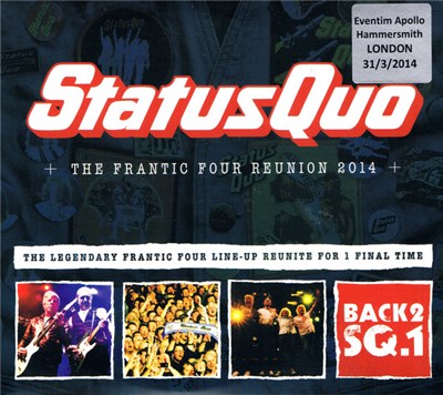 Status Quo - The Frantic Four Reunion 2014: Eventim Apollo London 31/03/2014 download mp3 flac