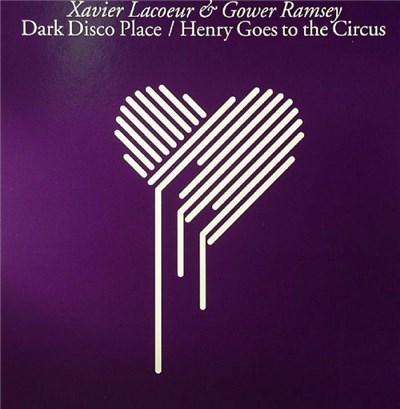 Xavier Lacoeur & Gower Ramsey - Dark Disco Place / Henry Goes To The Circus download mp3 flac