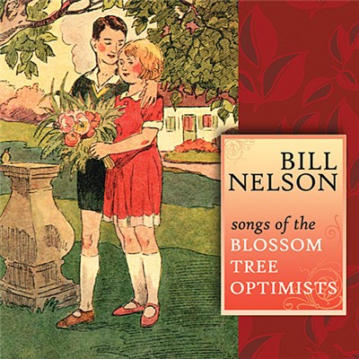 Bill Nelson - Songs Of The Blossom Tree Optimists download mp3 flac