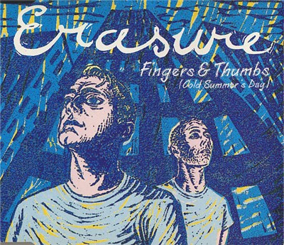 Erasure - Fingers & Thumbs (Cold Summer's Day) download mp3 flac