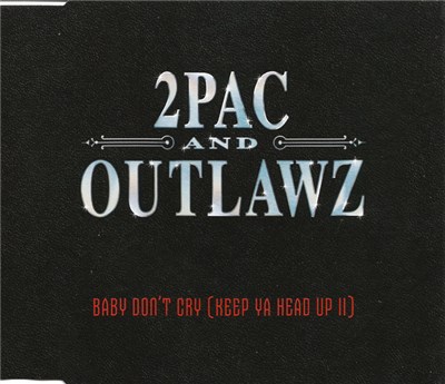 2Pac And Outlawz - Baby Don't Cry (Keep Ya Head Up II) download mp3 flac
