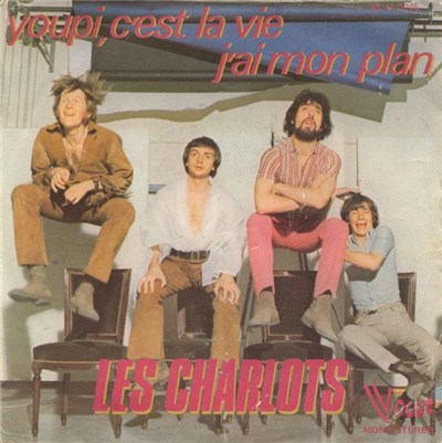 Les Charlots - Youpi, C'est La Vie / J'ai Mon Plan download mp3 flac