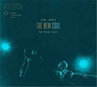 Bob James & Nathan East - The New Cool download mp3 flac