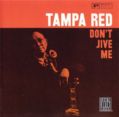 Tampa Red - Don´t Jive Me download mp3 flac