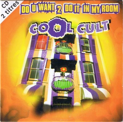 Cool Cult - Do U Want 2 Do It In My Room download mp3 flac