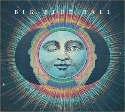 Big Blue Ball - Big Blue Ball download mp3 flac