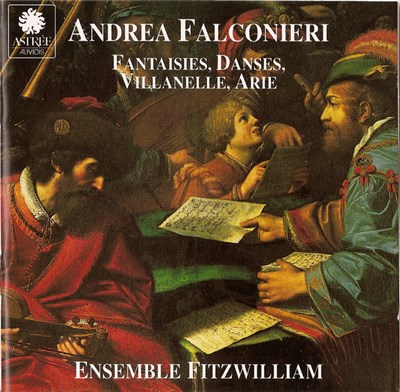Andrea Falconieri, Ensemble Fitzwilliam - Fantasies, Danses, Villanelle, Arie download mp3 flac