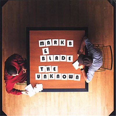 Mark B & Blade - The Unknown download mp3 flac