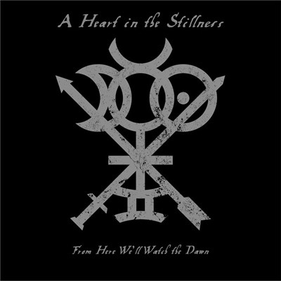 A Heart In The Stillness - From Here We'll Watch The Dawn download mp3 flac
