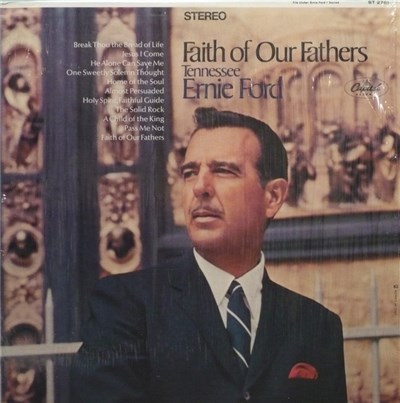 Tennessee Ernie Ford - Faith Of Our Fathers download mp3 flac