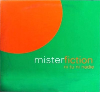 Mr. Fiction - Ni Tu Ni Nadie download mp3 flac