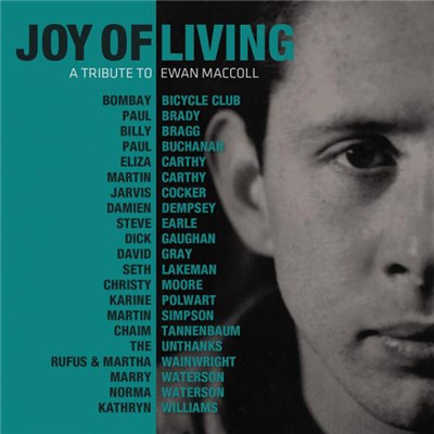 Various - Joy Of Living (A Tribute To Ewan MacColl) download mp3 flac