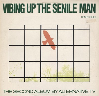 Alternative TV - Vibing Up The Senile Man (Part One) download mp3 flac