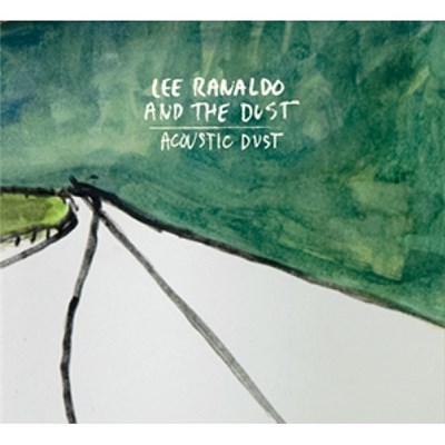 Lee Ranaldo And The Dust - Acoustic Dust download mp3 flac