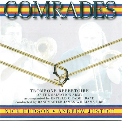 Nick Hudson And Andrew Justice - Comrades (Trombone Repertoire Of The Salvation Army) download mp3 flac