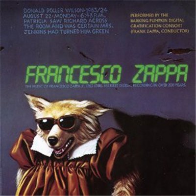 Francesco Zappa - The Barking Pumpkin Digital Gratification Consort, Frank Zappa - Francesco Zappa download mp3 flac