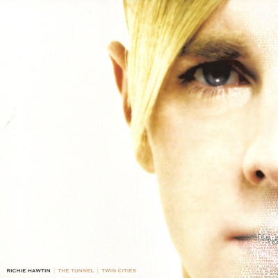 Richie Hawtin - The Tunnel / Twin Cities download mp3 flac