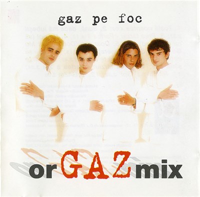 Gaz Pe Foc - OrGAZmix download mp3 flac