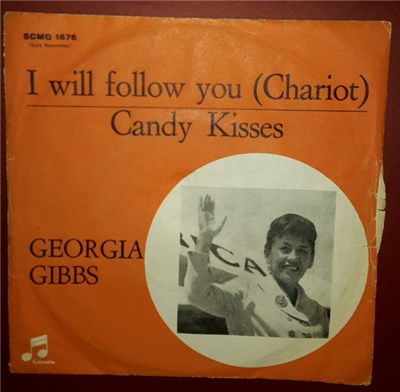 Georgia Gibbs - I Will Follow You (Chariot) / Candy Kisses download mp3 flac