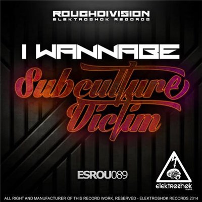 I Wannabe - Subculture Victim EP download mp3 flac