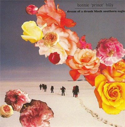 Bonnie 'Prince' Billy - Dream Of A Drunk Black Southern Eagle download mp3 flac