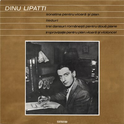 Dinu Lipatti - Sonatina Pentru Vioară Și Pian / Lieduri / Trei Dansuri Românești Pentru Două Piane / Improvizație Pentru Pian, Vioară Și Violoncel download mp3 flac