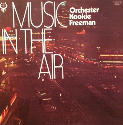 Orchester Kookie Freeman - Music In The Air download mp3 flac